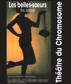 Les Belles Soeurs par le théâtre du Chromosome